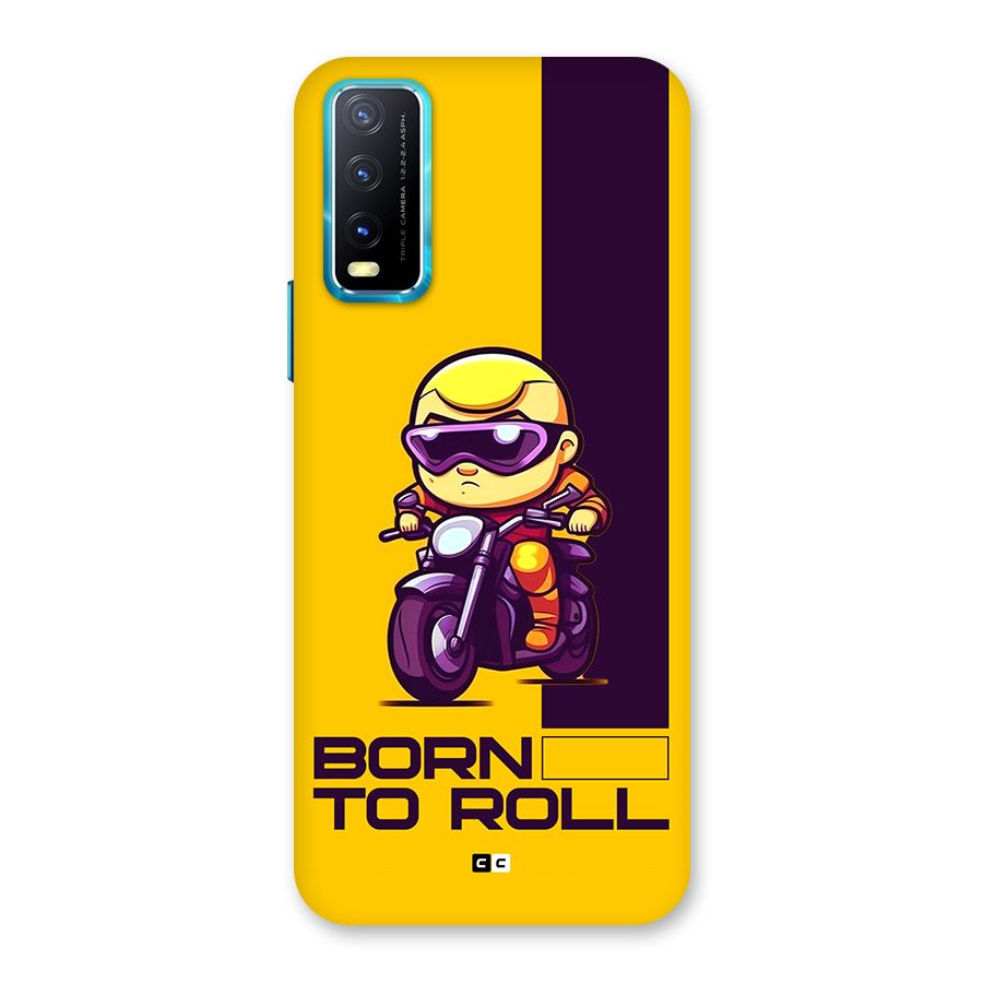 Born To Roll Back Case for Vivo Y20G