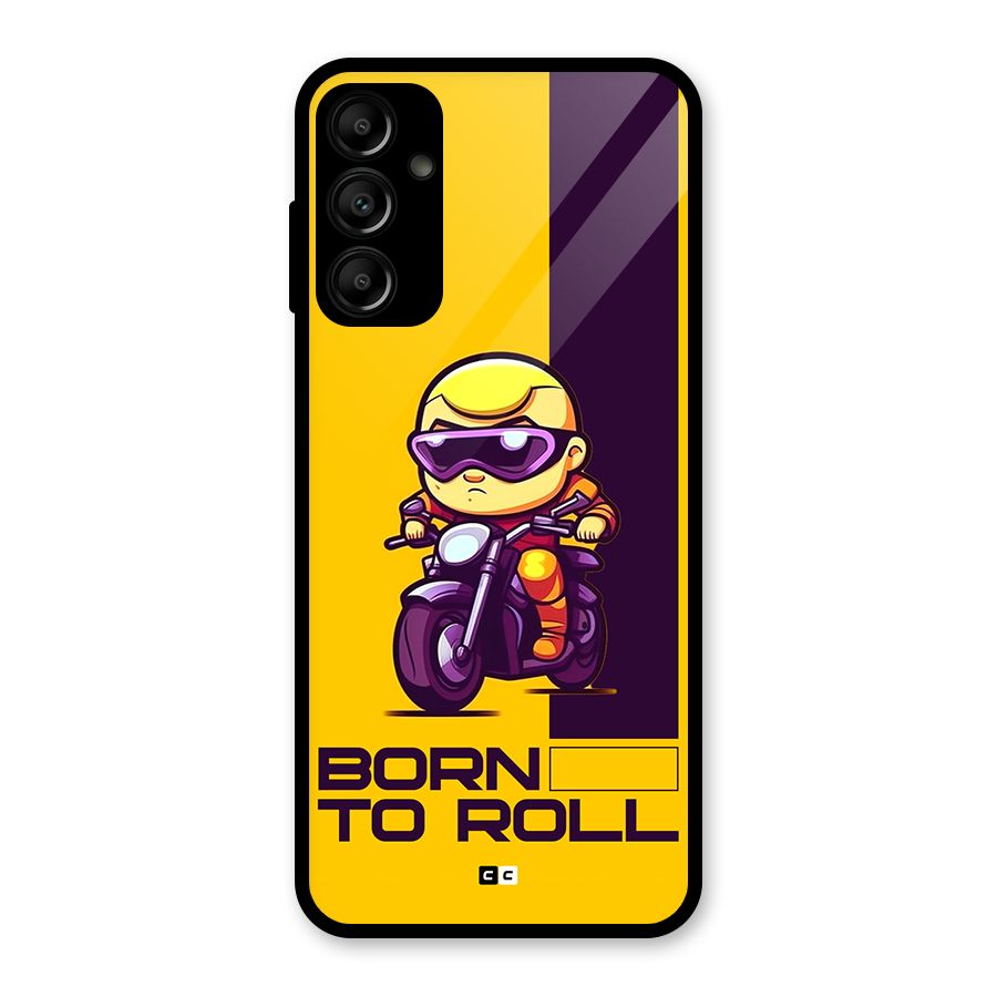 Born To Roll Glass Back Case for Galaxy A14 5G