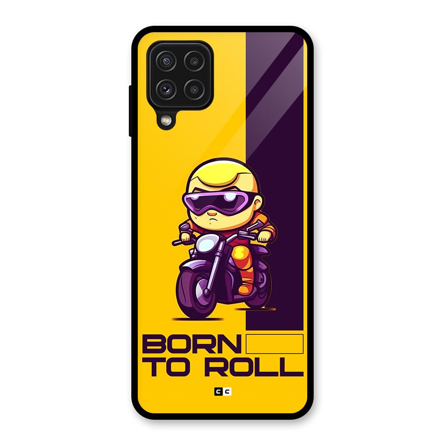 Born To Roll Glass Back Case for Galaxy A22 4G
