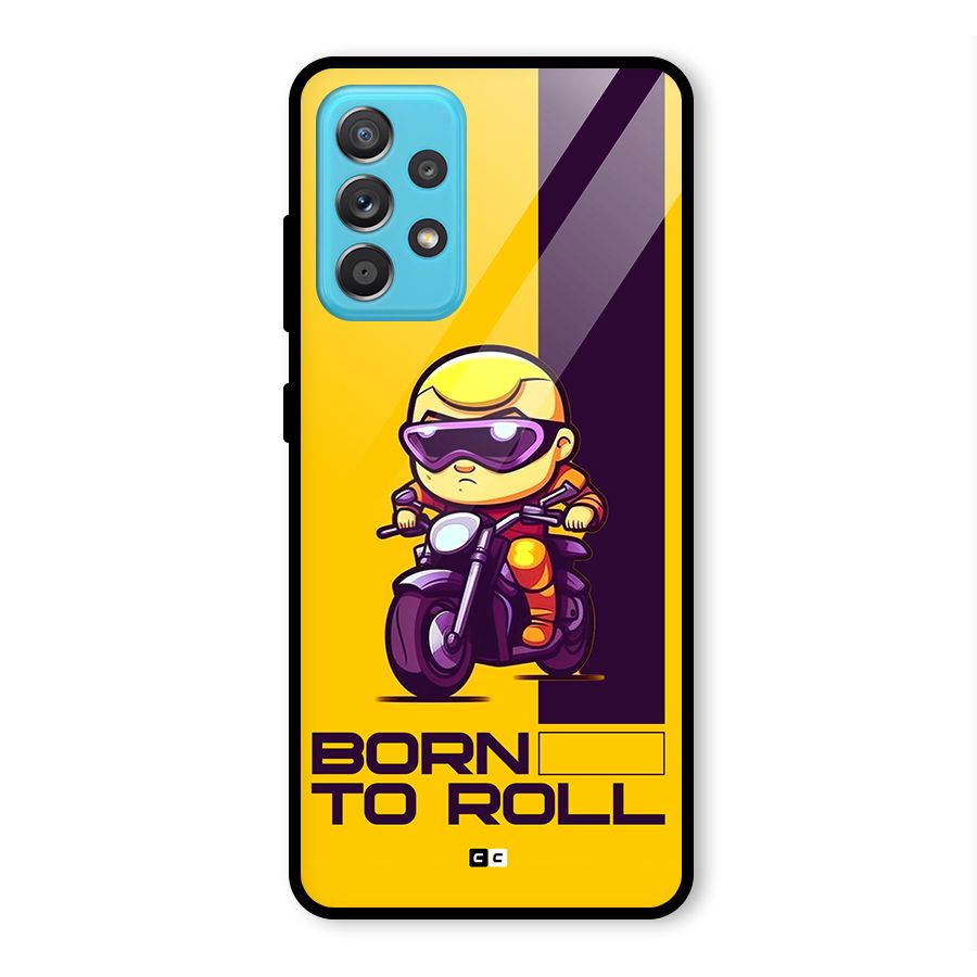 Born To Roll Glass Back Case for Galaxy A52s 5G