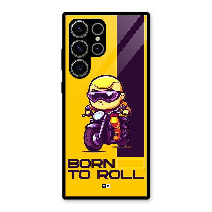 Born To Roll Glass Back Case for Galaxy S23 Ultra