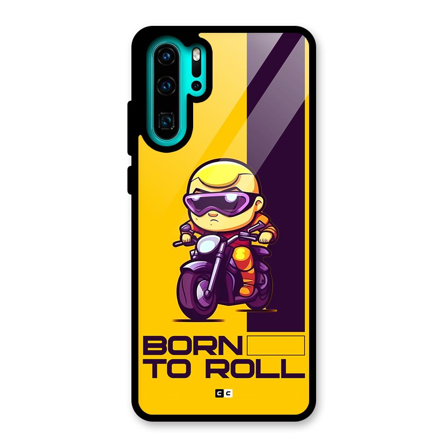 Born To Roll Glass Back Case for Huawei P30 Pro