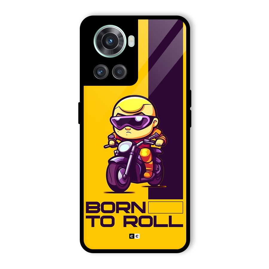 Born To Roll Glass Back Case for OnePlus 10R