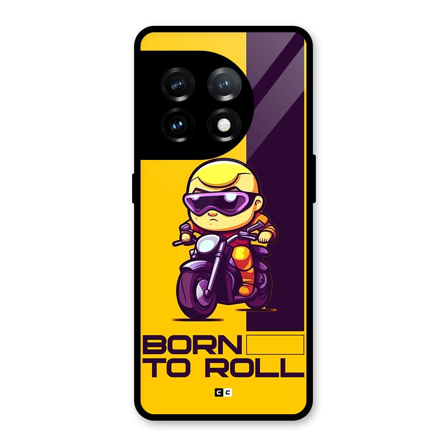 Born To Roll Glass Back Case for OnePlus 11