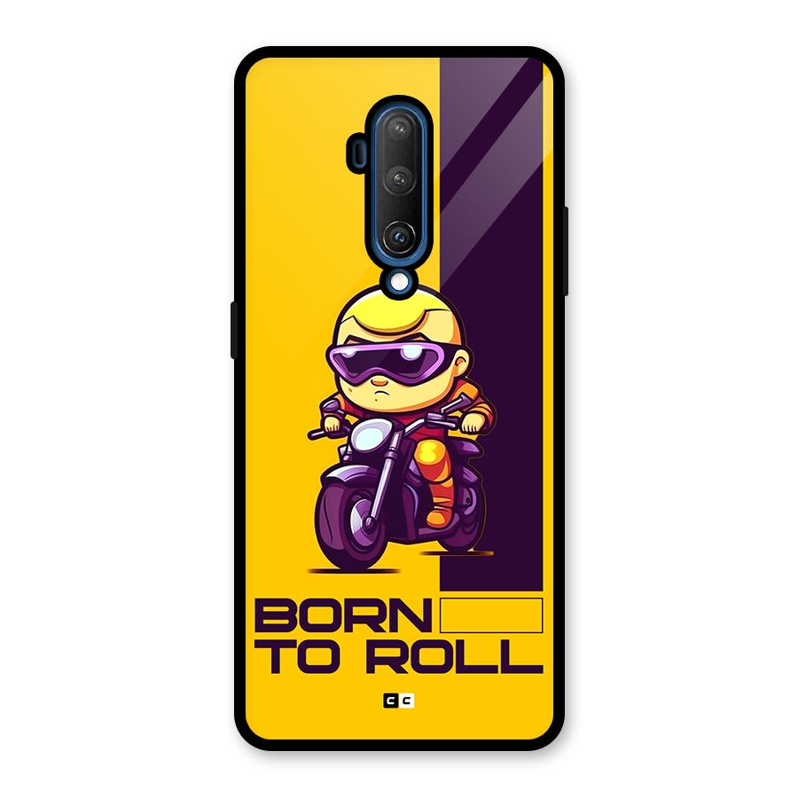 Born To Roll Glass Back Case for OnePlus 7T Pro