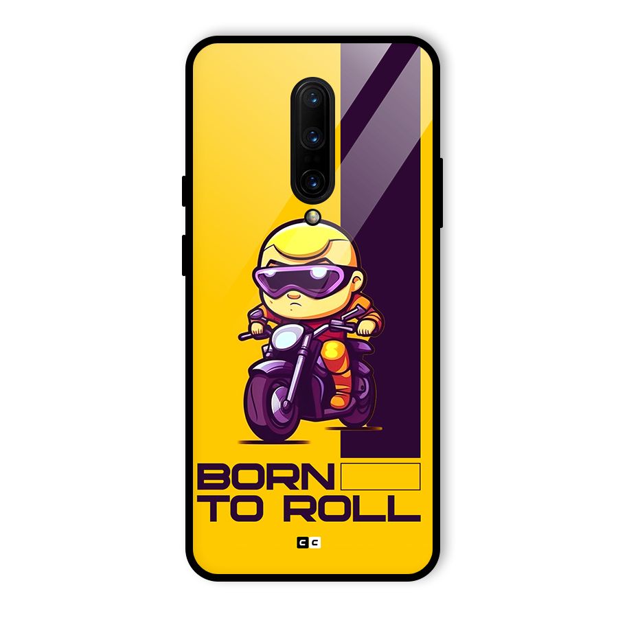Born To Roll Glass Back Case for OnePlus 7 Pro