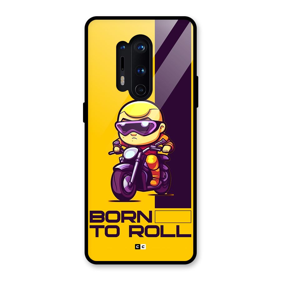 Born To Roll Glass Back Case for OnePlus 8 Pro