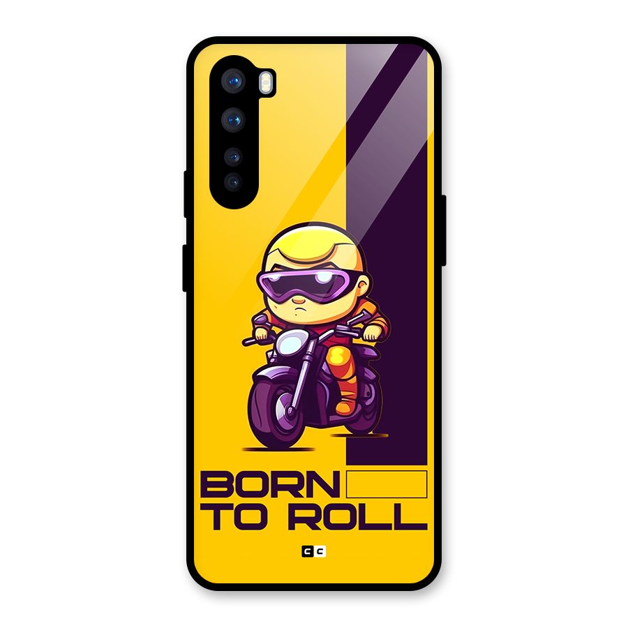 Born To Roll Glass Back Case for OnePlus Nord