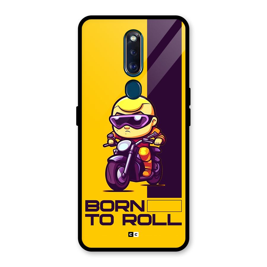 Born To Roll Glass Back Case for Oppo F11 Pro