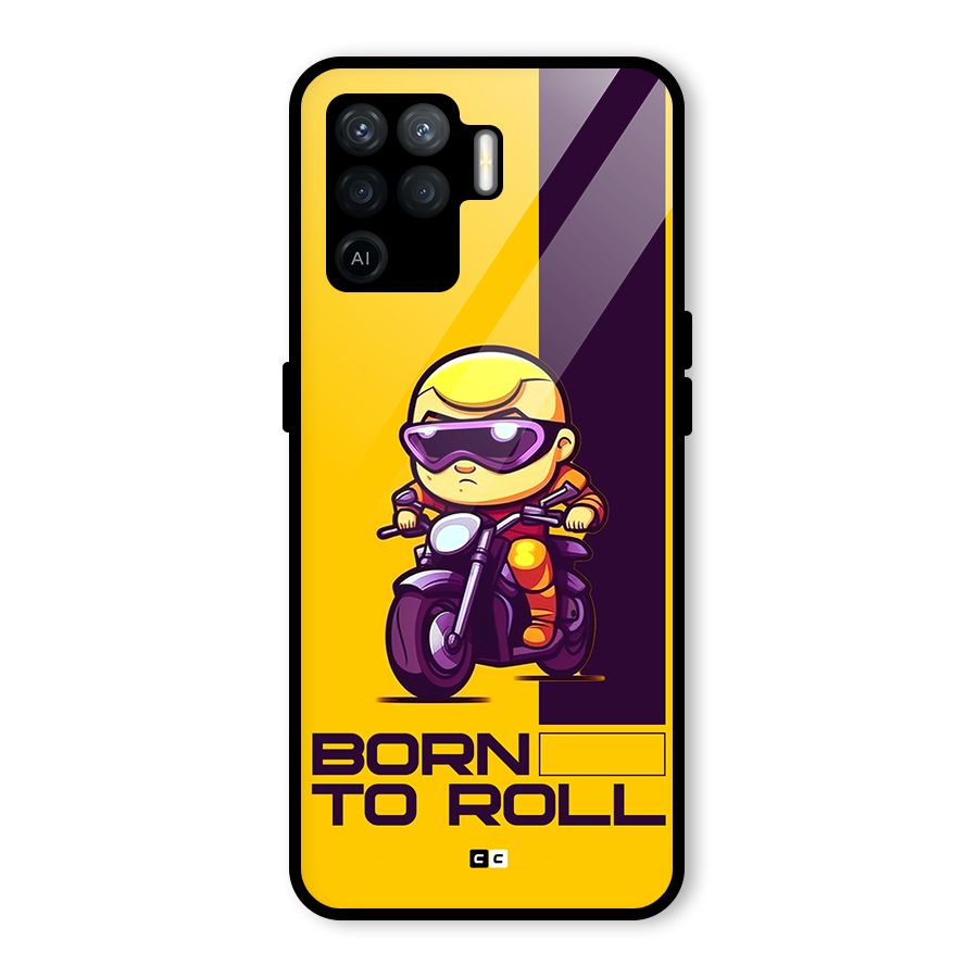 Born To Roll Glass Back Case for Oppo F19 Pro