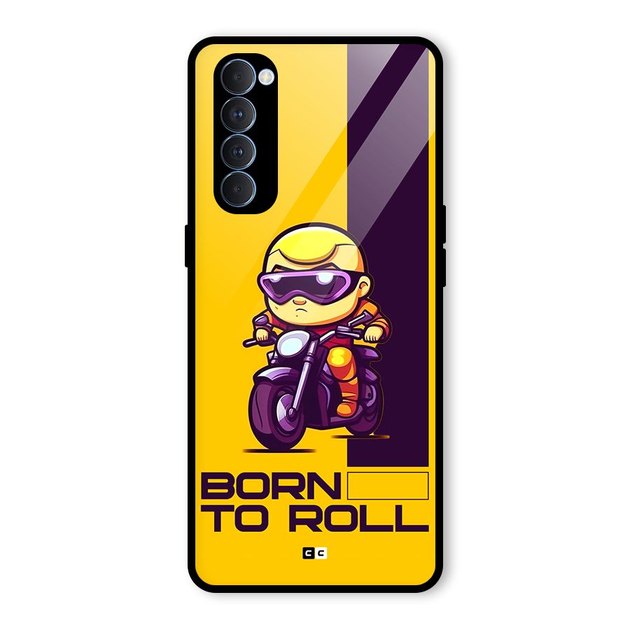 Born To Roll Glass Back Case for Oppo Reno4 Pro