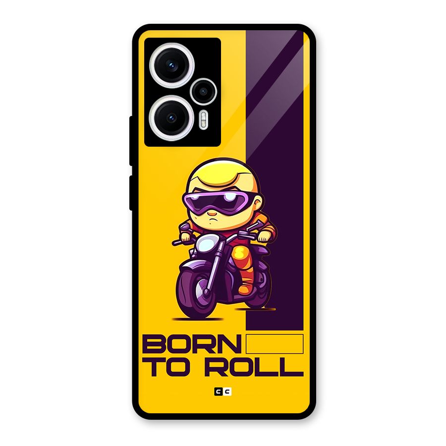 Born To Roll Glass Back Case for Poco F5