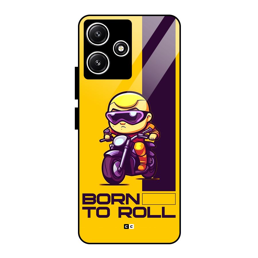Born To Roll Glass Back Case for Poco M6 Pro