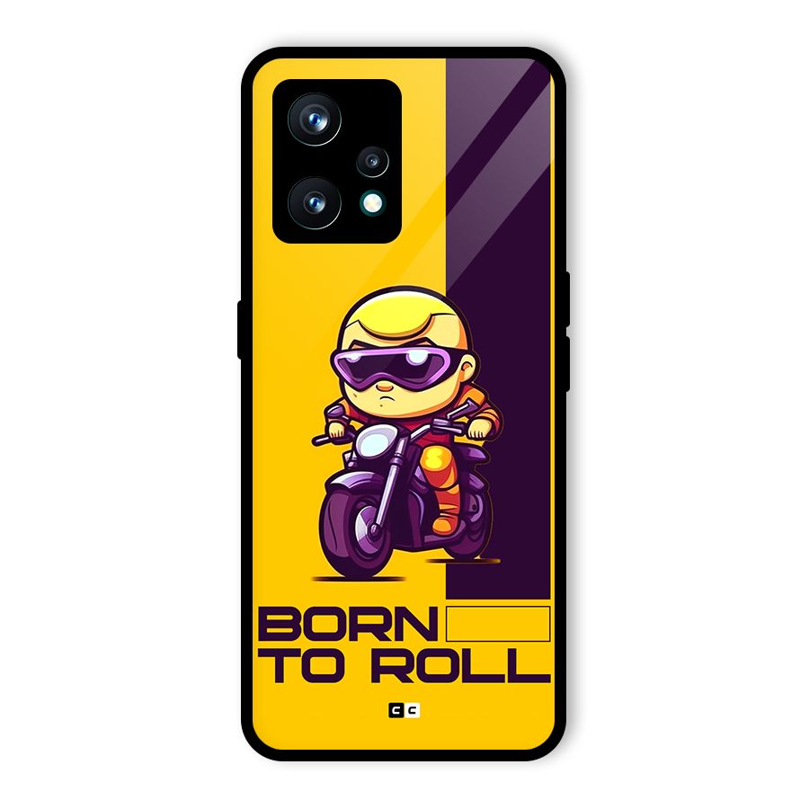 Born To Roll Glass Back Case for Realme 9 Pro Plus 5G