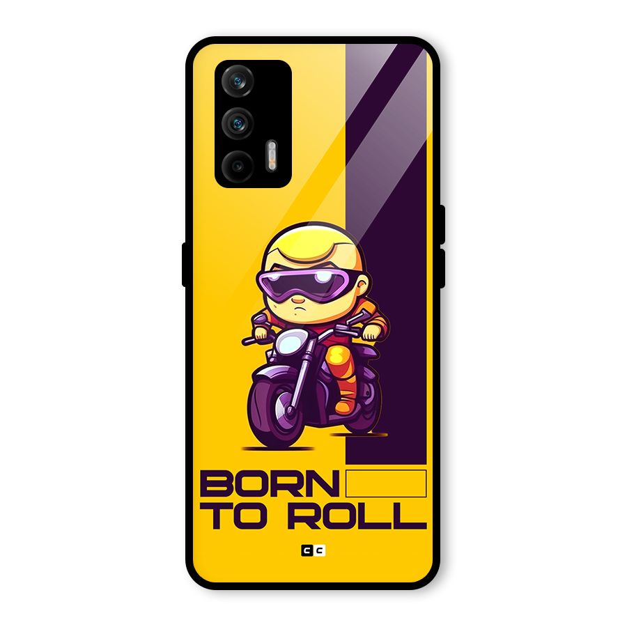 Born To Roll Glass Back Case for Realme GT 5G