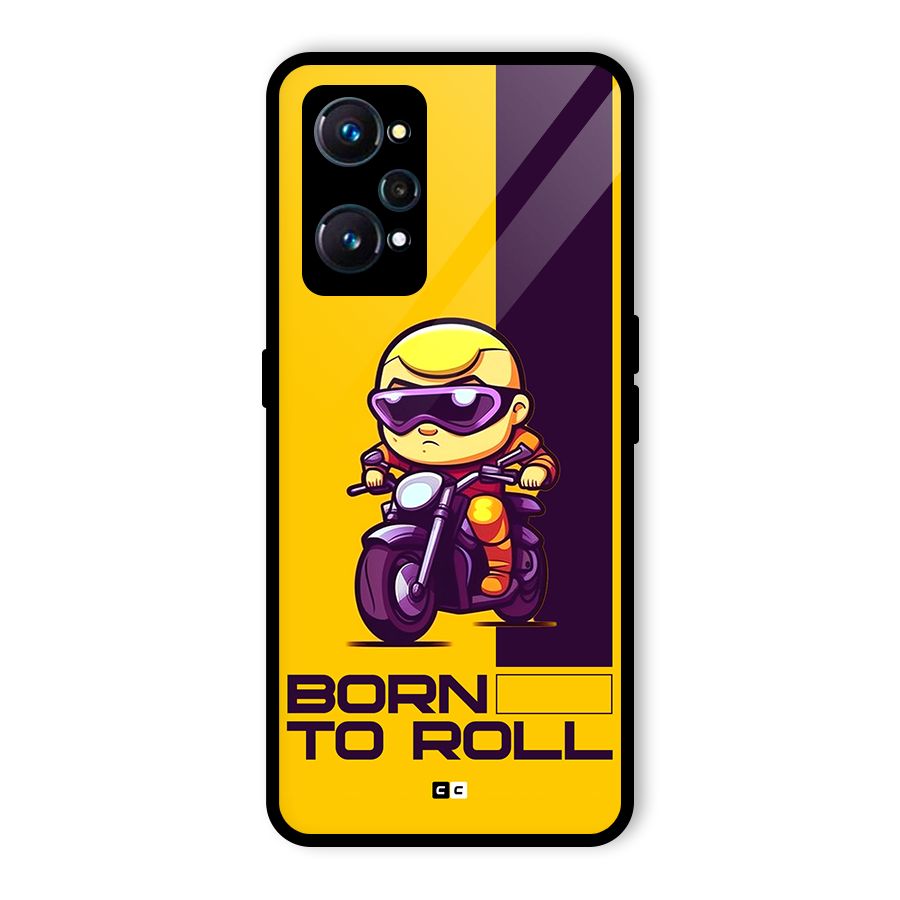 Born To Roll Glass Back Case for Realme GT Neo2