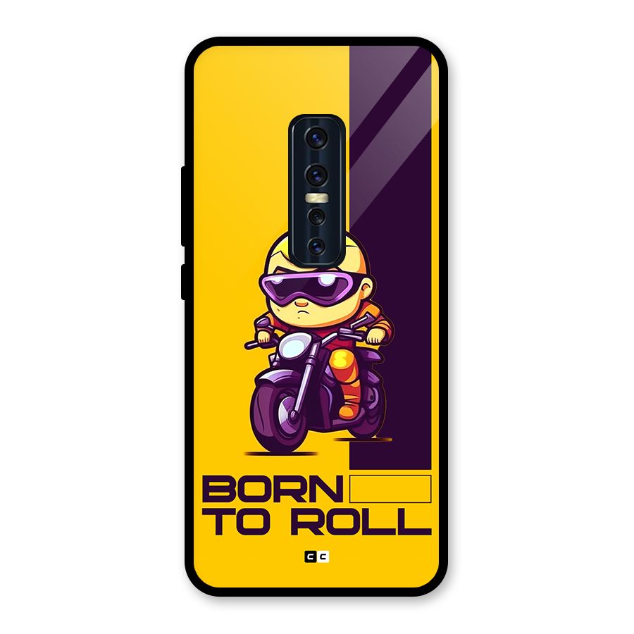 Born To Roll Glass Back Case for Vivo V17 Pro