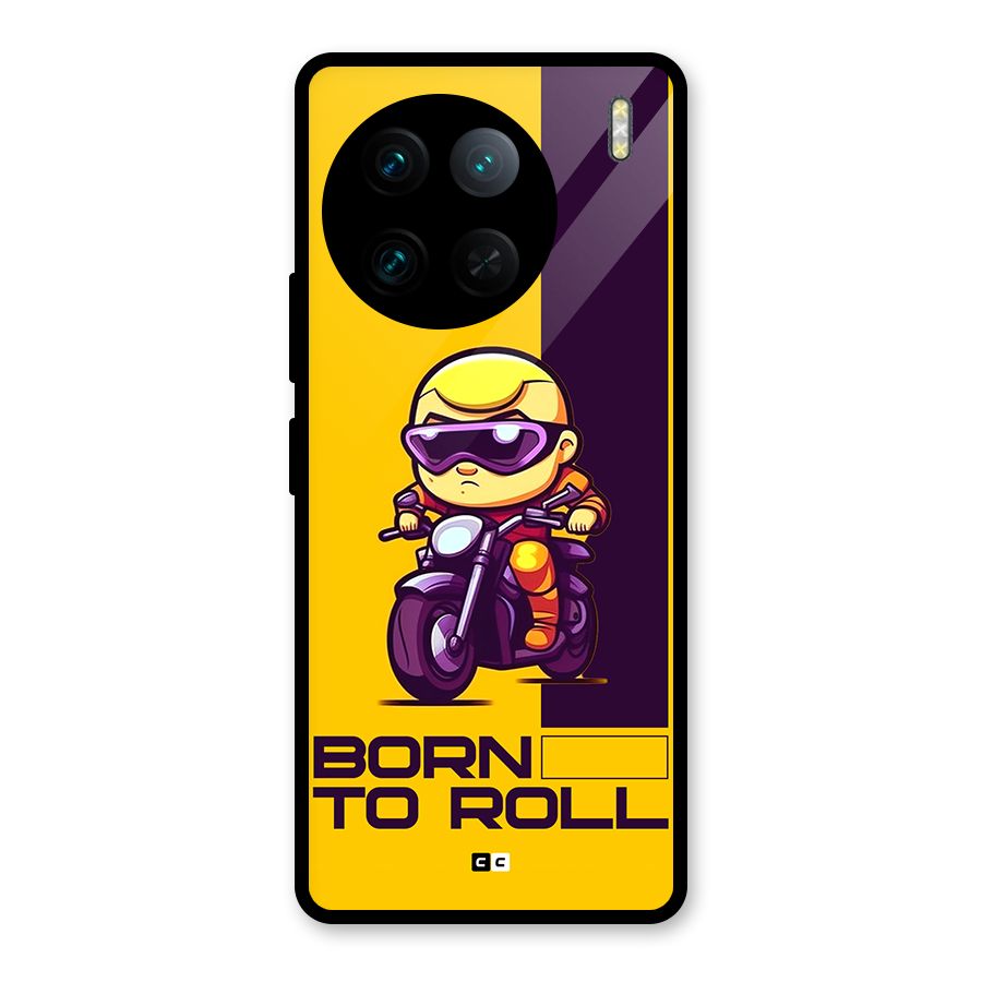 Born To Roll Glass Back Case for Vivo X90 Pro
