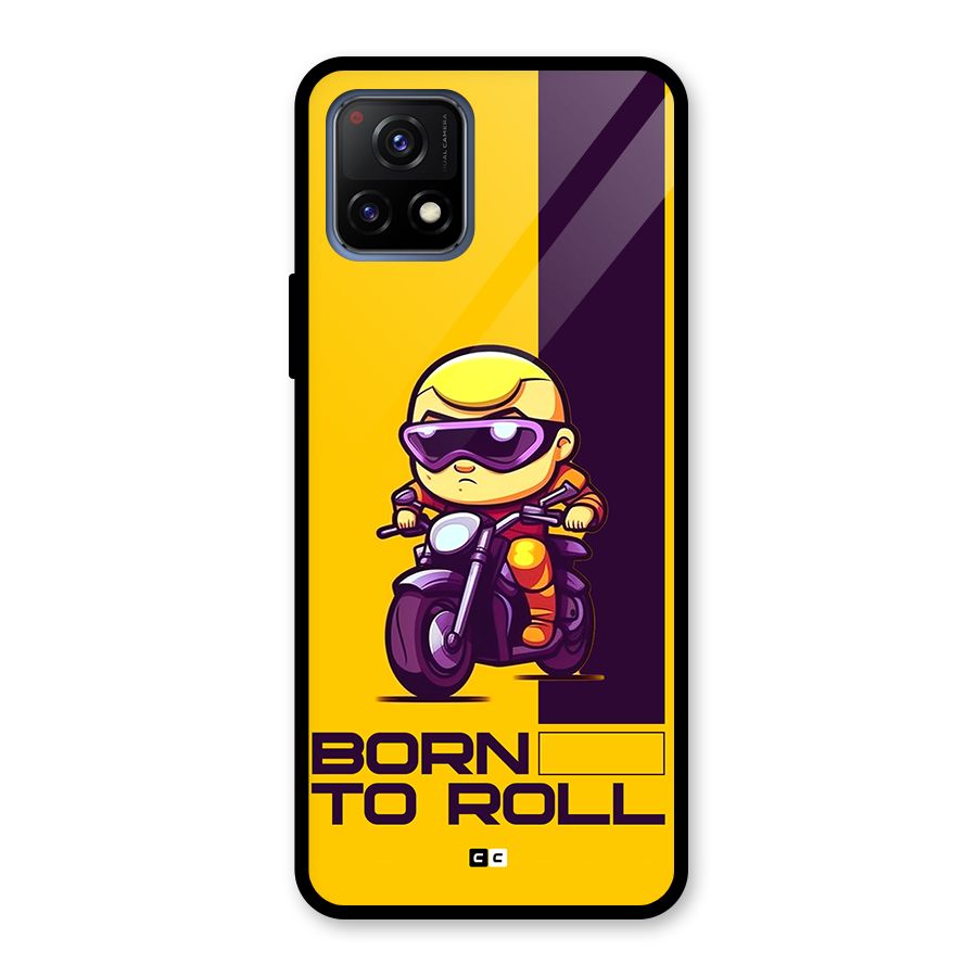 Born To Roll Glass Back Case for Vivo Y72 5G