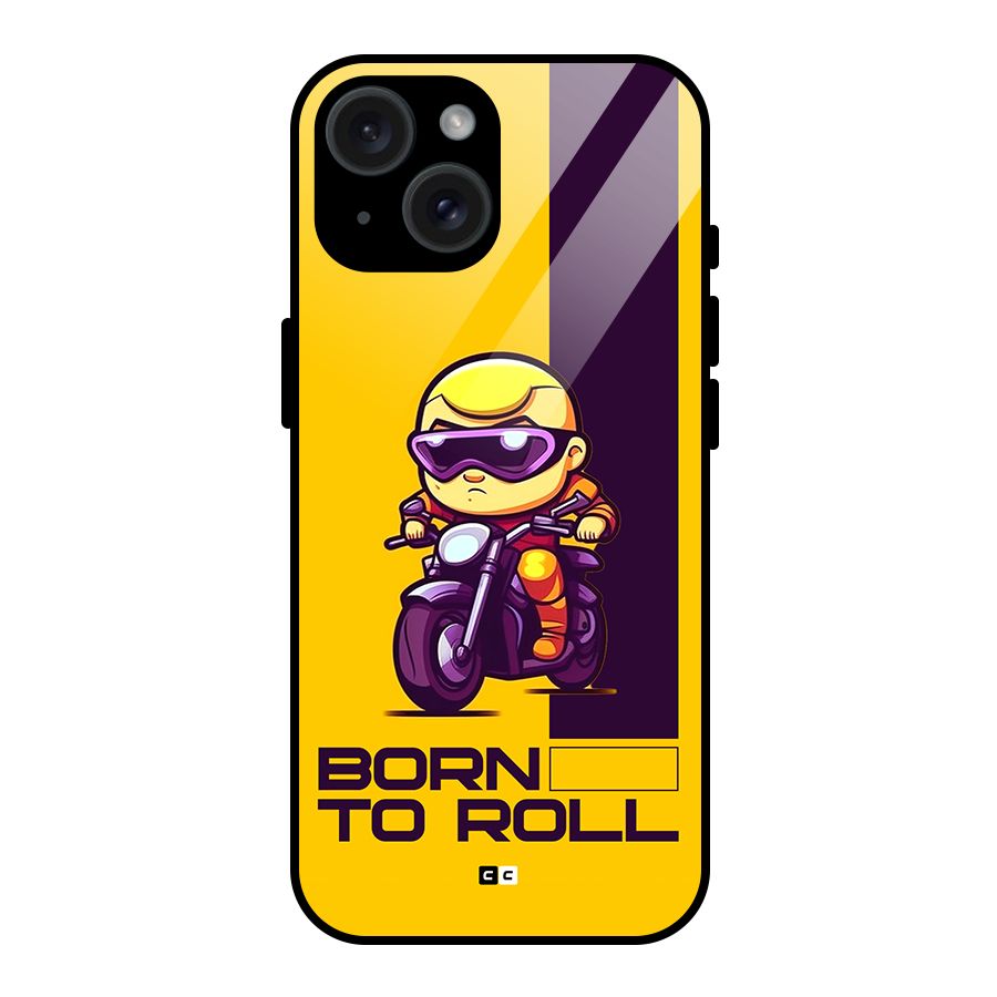 Born To Roll Glass Back Case for iPhone 15