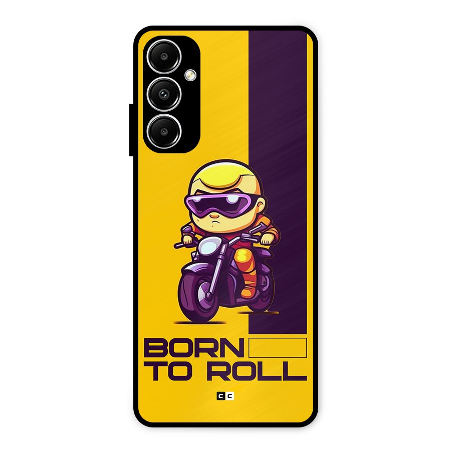 Born To Roll Metal Back Case for Galaxy A05s