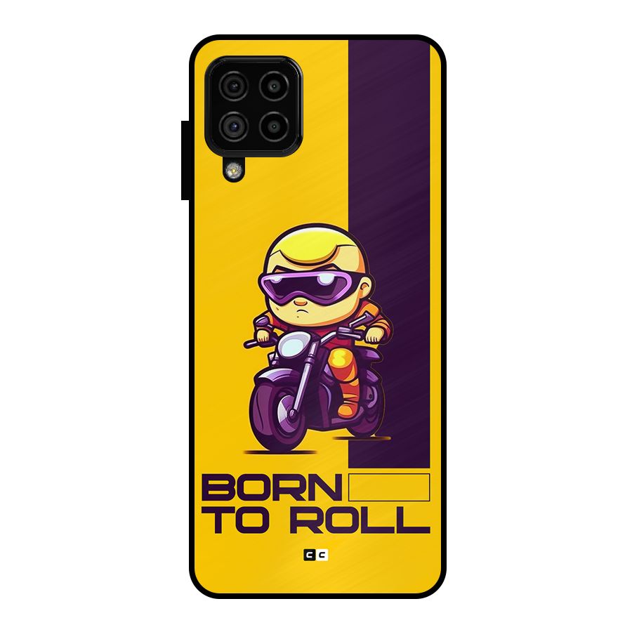 Born To Roll Metal Back Case for Galaxy A22 4G
