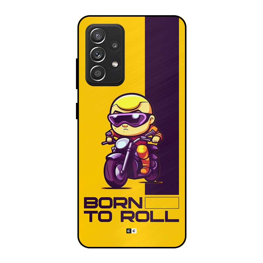 Born To Roll Metal Back Case for Galaxy A52s 5G