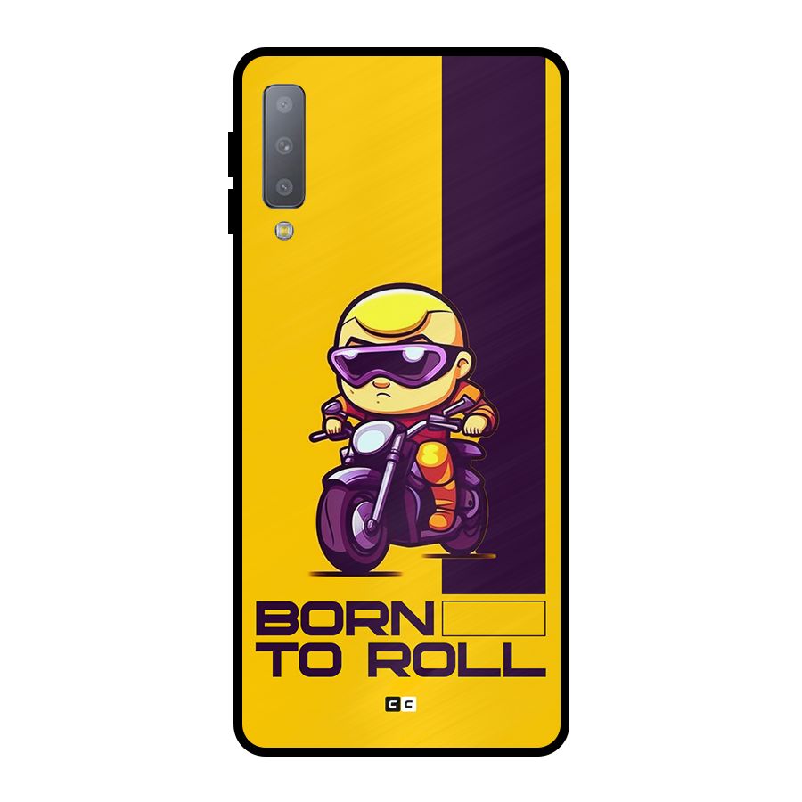 Born To Roll Metal Back Case for Galaxy A7 (2018)