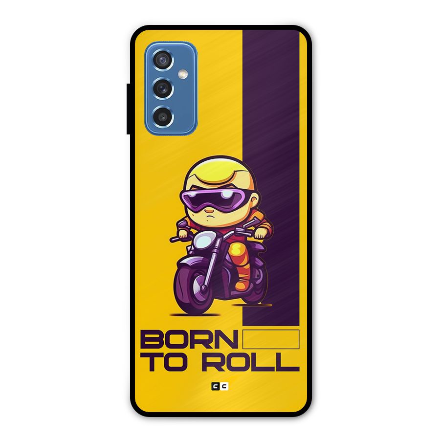 Born To Roll Metal Back Case for Galaxy M52 5G
