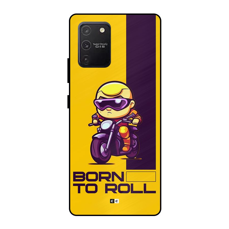 Born To Roll Metal Back Case for Galaxy S10 Lite