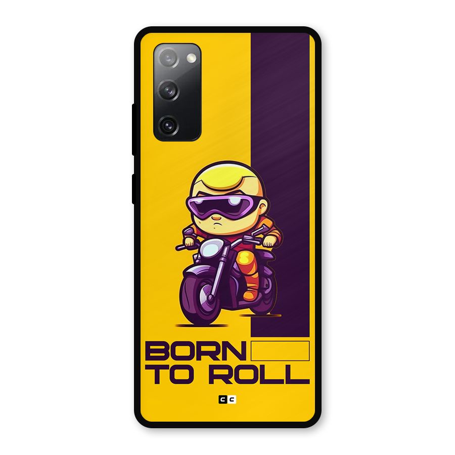 Born To Roll Metal Back Case for Galaxy S20 FE