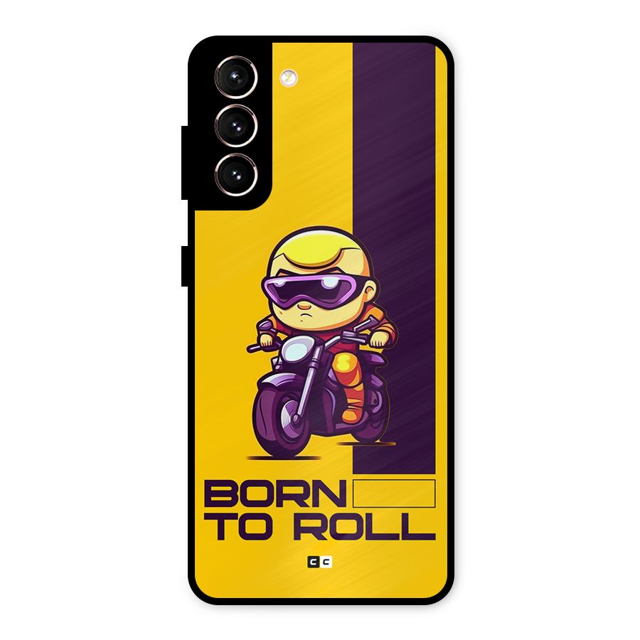 Born To Roll Metal Back Case for Galaxy S21 5G