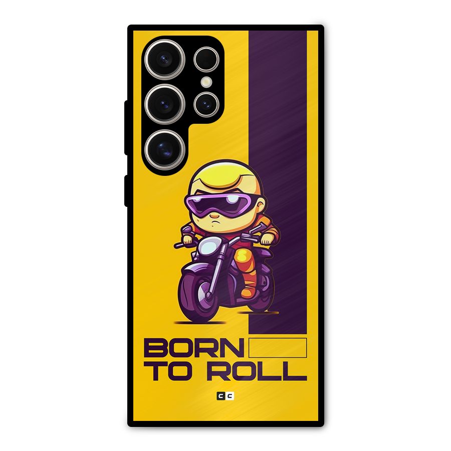 Born To Roll Metal Back Case for Galaxy S24 Ultra