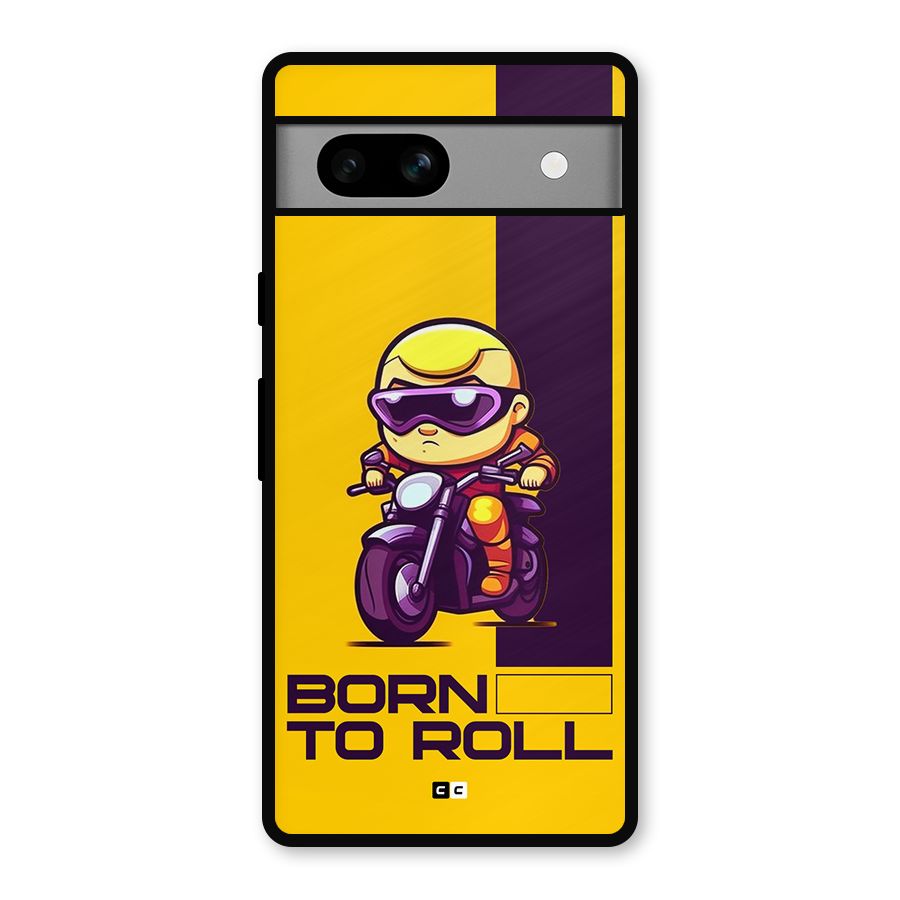Born To Roll Metal Back Case for Google Pixel 7a