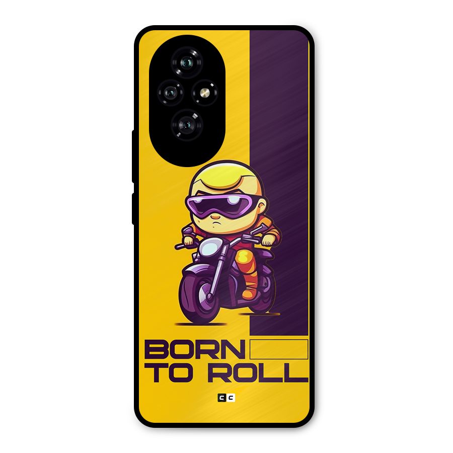 Born To Roll Metal Back Case for Honor 200