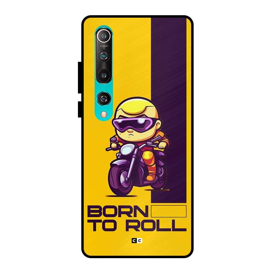 Born To Roll Metal Back Case for Mi 10