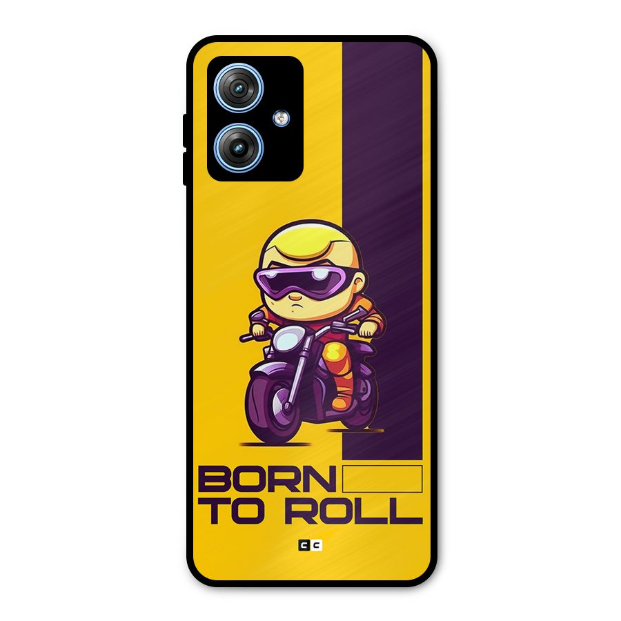 Born To Roll Metal Back Case for Moto G54