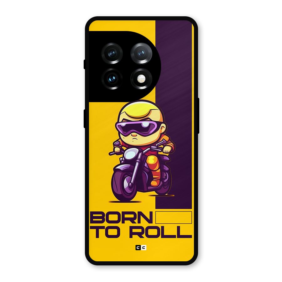 Born To Roll Metal Back Case for OnePlus 11