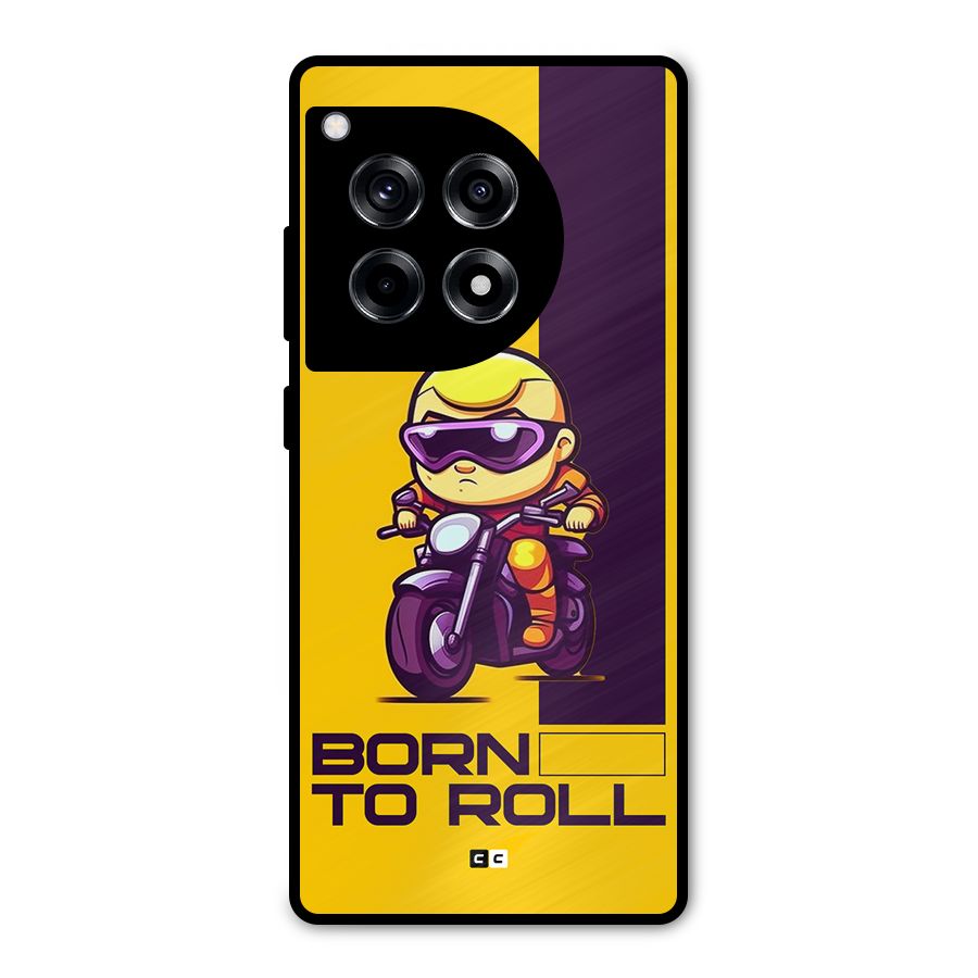 Born To Roll Metal Back Case for OnePlus 12R