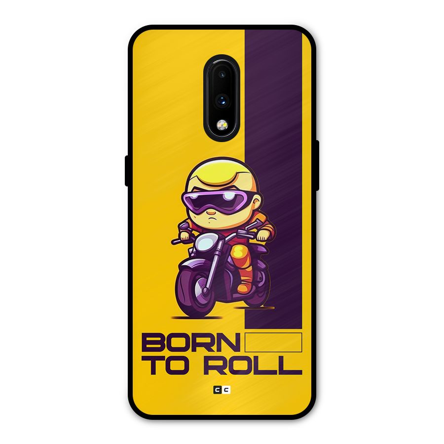 Born To Roll Metal Back Case for OnePlus 7