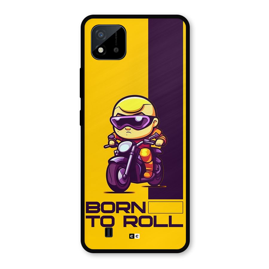 Born To Roll Metal Back Case for Realme C11 2021