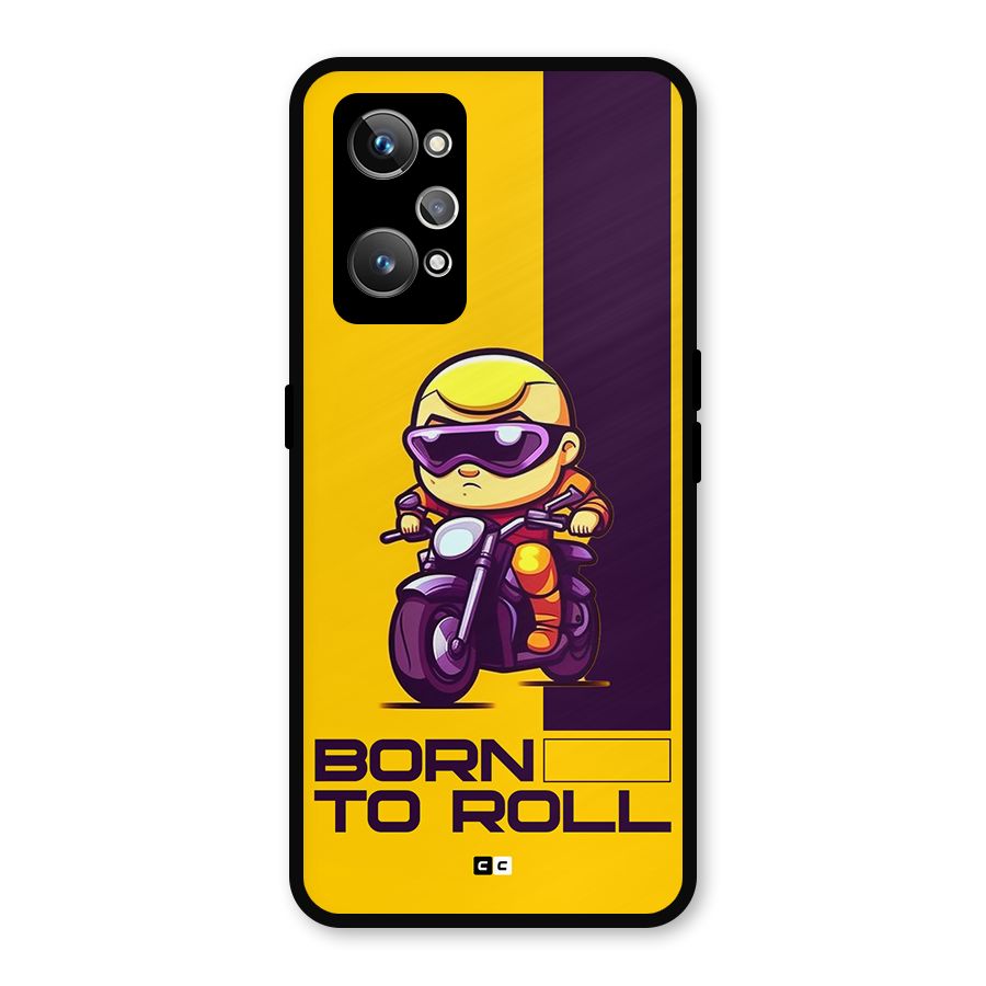 Born To Roll Metal Back Case for Realme GT Neo2