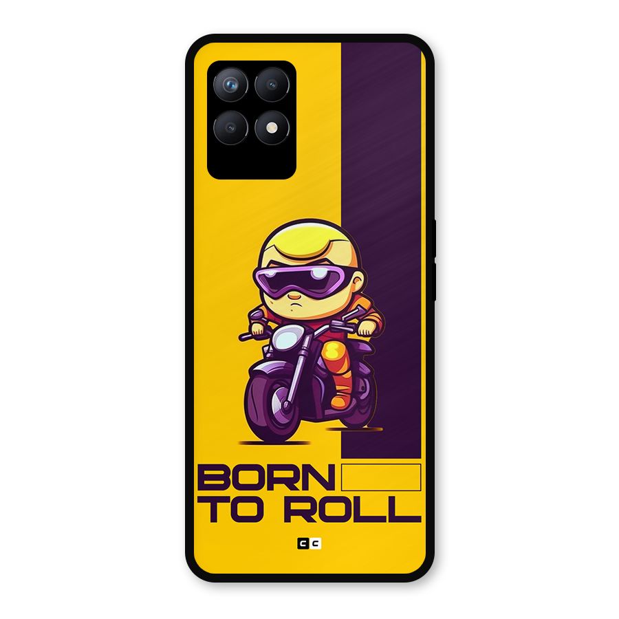 Born To Roll Metal Back Case for Realme Narzo 50