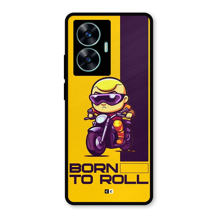 Born To Roll Metal Back Case for Realme Narzo N55