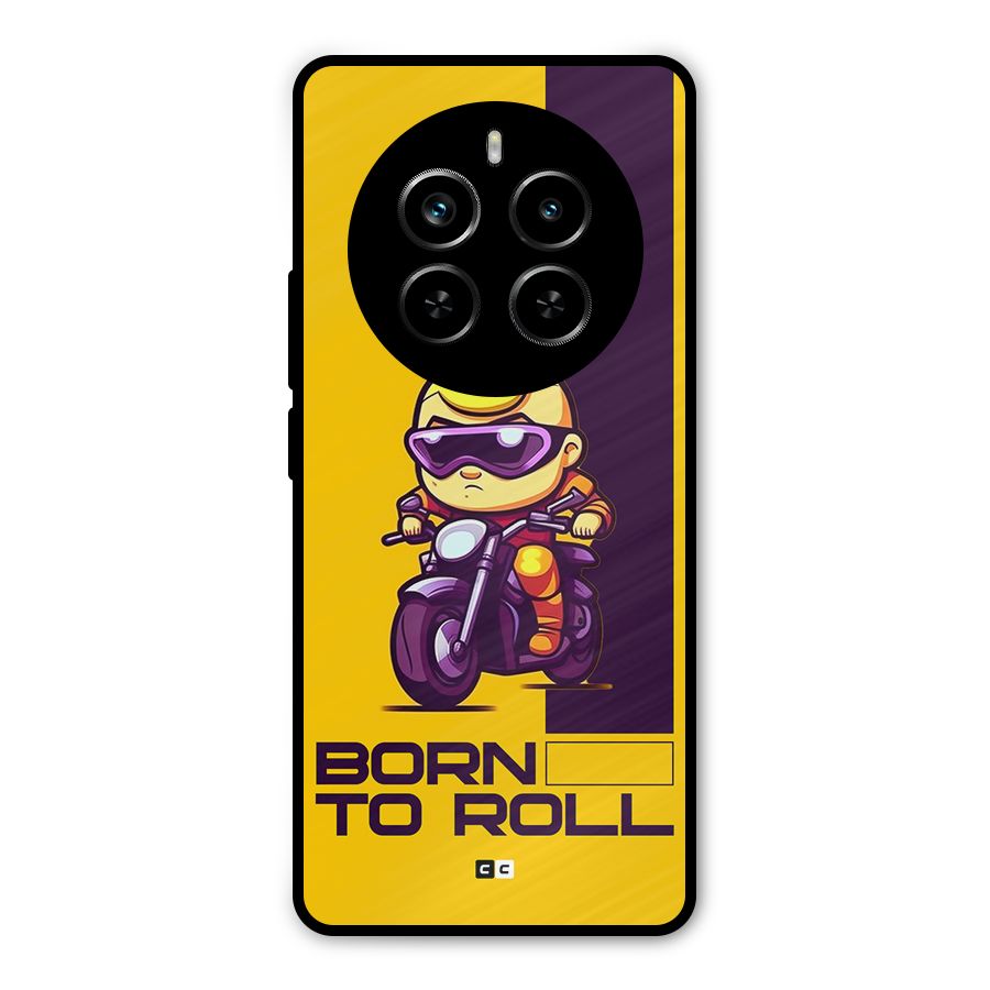 Born To Roll Metal Back Case for Realme P1 Pro