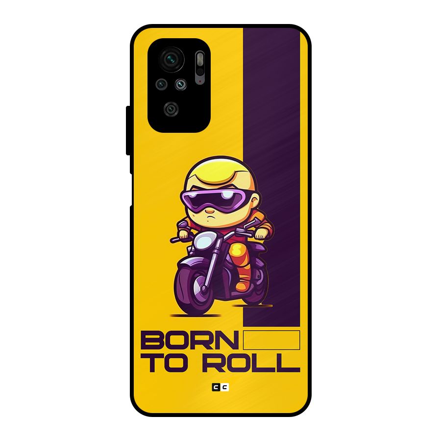 Born To Roll Metal Back Case for Redmi Note 11 SE