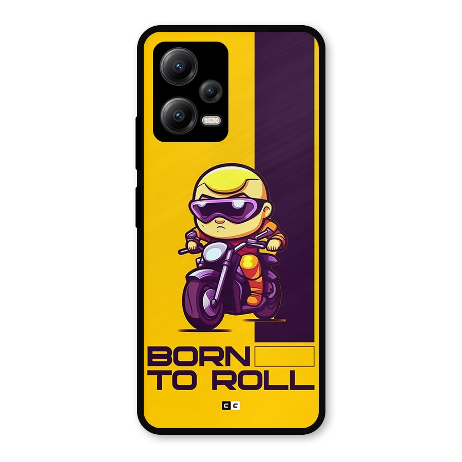 Born To Roll Metal Back Case for Redmi Note 12 5G