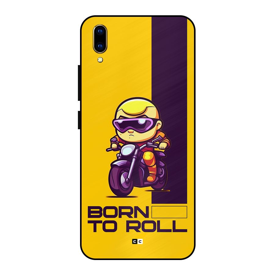 Born To Roll Metal Back Case for Vivo V11 Pro