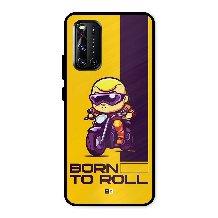 Born To Roll Metal Back Case for Vivo V19