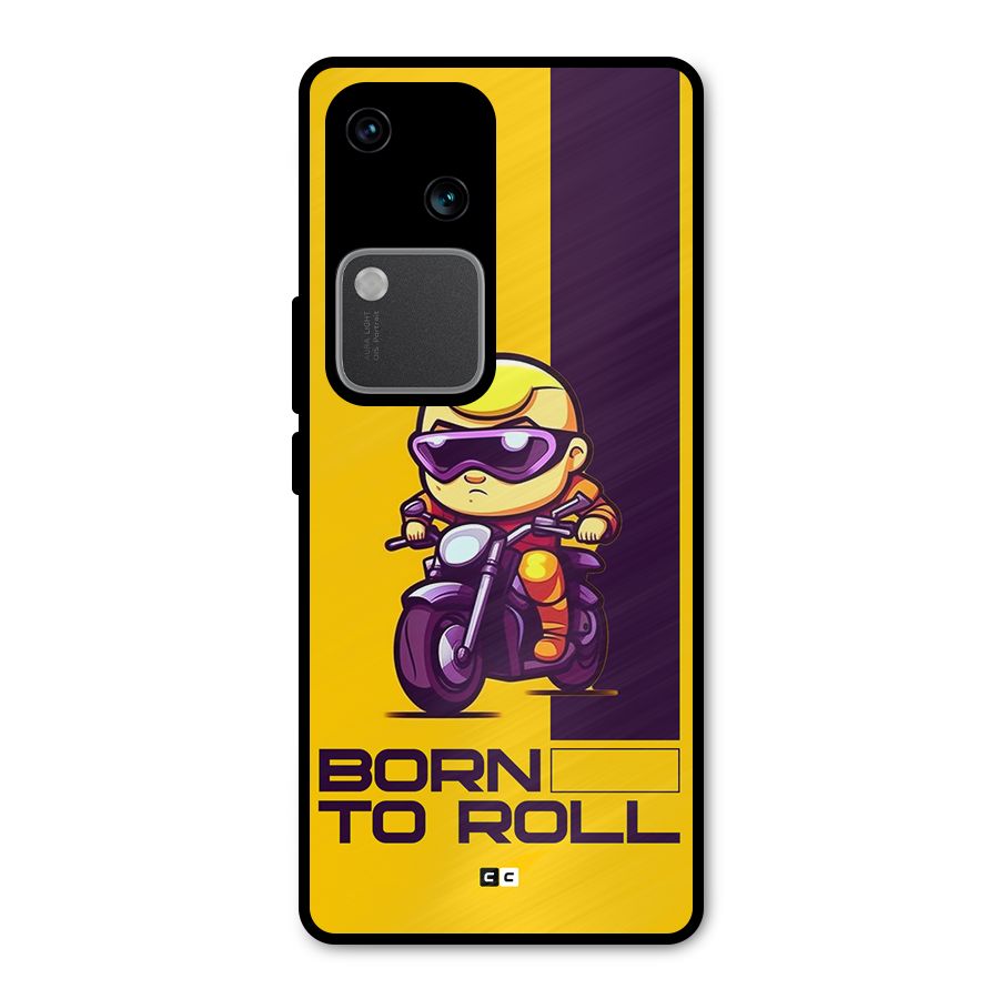 Born To Roll Metal Back Case for Vivo V30 Pro